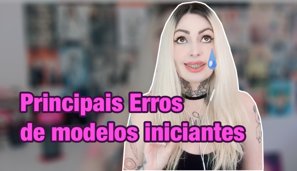 A modelo Doce Suicide está com uma cara expressando vergonha, a frente escrito "principais erros de molos iniciantes"